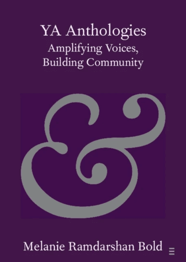 YA Anthologies av Melanie (University of Glasgow) Ramdarshan Bold