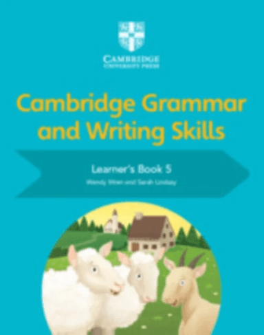 Cambridge Grammar and Writing Skills Learner's Book 5 av Wendy Wren, Sarah Lindsay