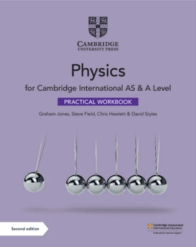 Cambridge International AS &amp; A Level Physics Practical Workbook av Graham Jones, Steve Field, Chris Hewlett, David Styles