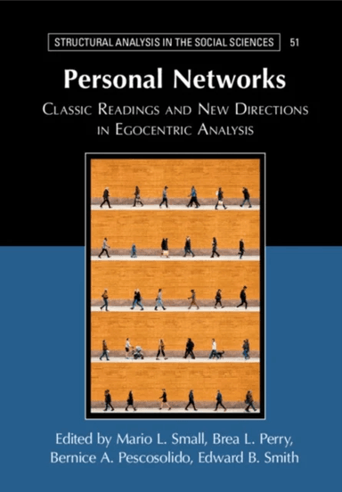Personal Networks av Bernice (Indiana University Bloomington) Pescosolido, Edward B. (Northwestern University Illinois) Smith