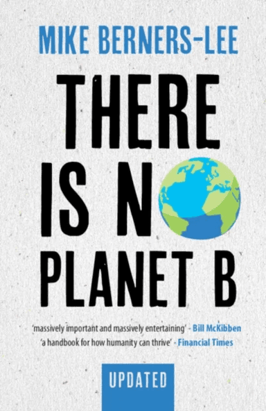 There Is No Planet B av Mike (Lancaster University) Berners-Lee