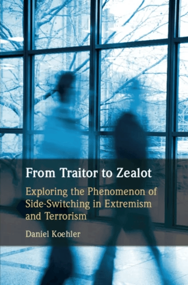 From Traitor to Zealot av Daniel Koehler