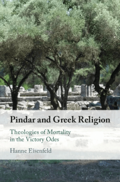 Pindar and Greek Religion av Hanne (Boston College Massachusetts) Eisenfeld