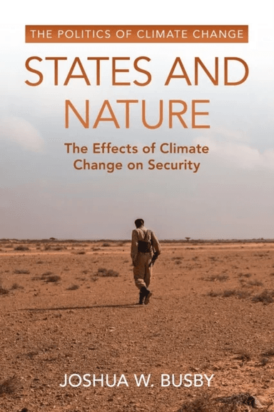 States and Nature av Joshua W. (University of Texas Austin) Busby