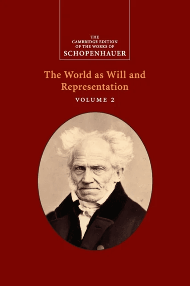 Schopenhauer: The World as Will and Representation: Volume 2 av Arthur Schopenhauer
