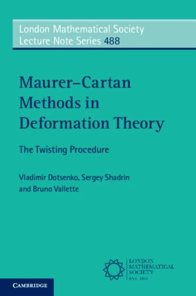 Maurer-Cartan Methods in Deformation Theory av Vladimir (Universite de Strasbourg) Dotsenko, Sergey (Universiteit van Amsterdam) Shadrin, Bruno (Unive