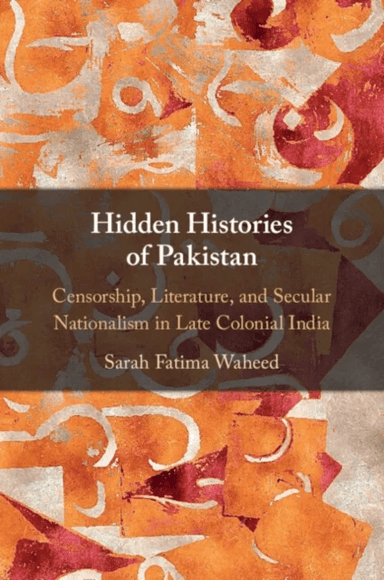 Hidden Histories of Pakistan av Sarah Fatima (Davidson College North Carolina) Waheed