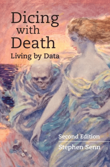 Dicing with Death av Stephen Senn