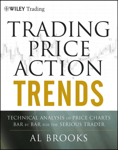 Trading Price Action Trends av Al Brooks