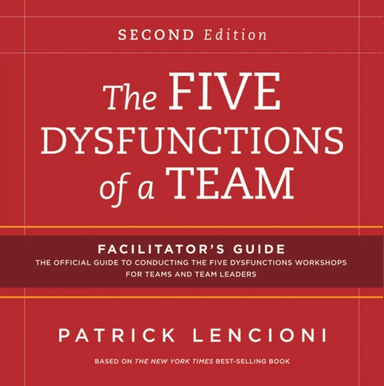 The Five Dysfunctions of a Team: Facilitator's Guide Set av Patrick M. (Emeryville California) Lencioni
