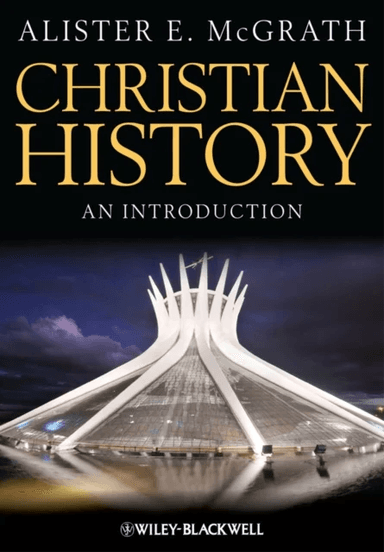 Christian History av Alister E. (King's College London UK) McGrath