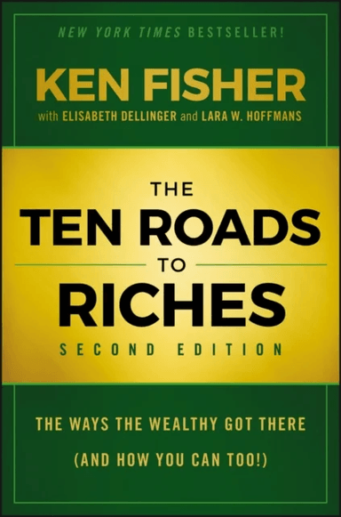 The Ten Roads to Riches av Kenneth L. (Chairman and CEO of Fisher Investments) Fisher