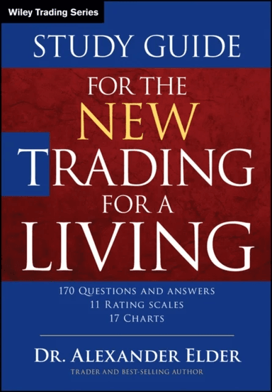 Study Guide for The New Trading for a Living av Alexander (Director Financial Trading Seminars Inc.) Elder