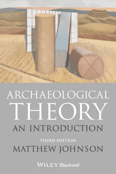 Archaeological Theory av Matthew Johnson