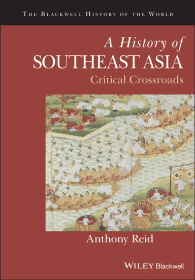 A History of Southeast Asia av Anthony Reid