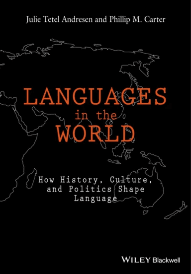 Languages In The World av Julie (Duke University USA) Tetel Andresen, Phillip M. (Florida International University USA) Carter