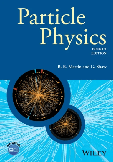 Particle Physics av Brian R. (University College London) Martin, Graham (University of Manchester) Shaw