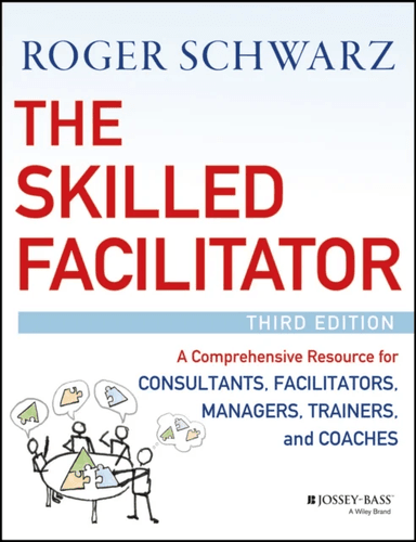 The Skilled Facilitator av Roger M. (Chapel Hill North Carolina) Schwarz