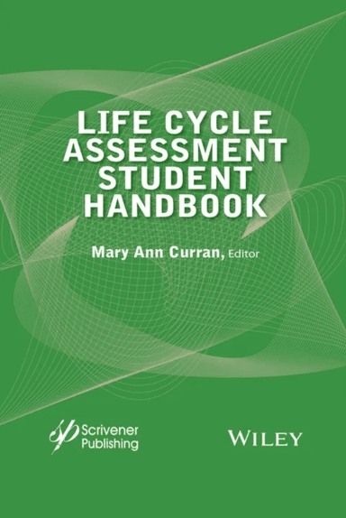 Life Cycle Assessment Student Handbook av Mary Ann Curran