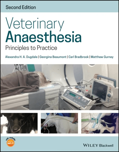 Veterinary Anaesthesia av Alexandra H. A. Dugdale, Georgina Beaumont, Carl Bradbrook, Matthew Gurney