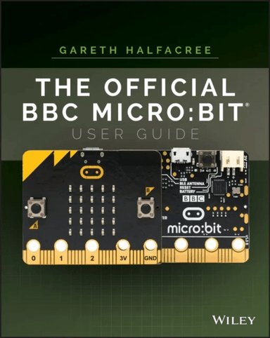 The Official BBC micro:bit User Guide av Gareth Halfacree