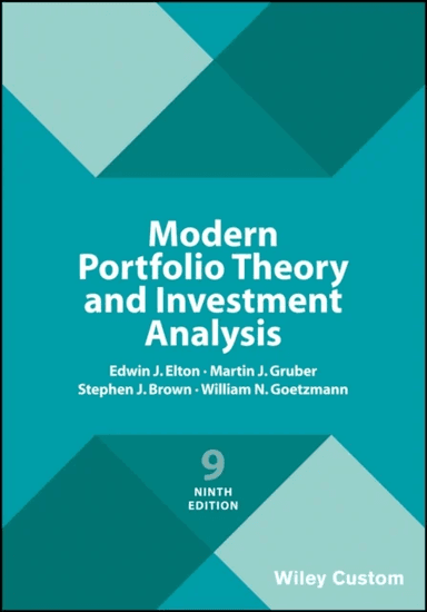 Modern Portfolio Theory and Investment Analysis av Edwin J. (New York University) Elton, Martin J. (New York University) Gruber, Stephen J. (Leonard N