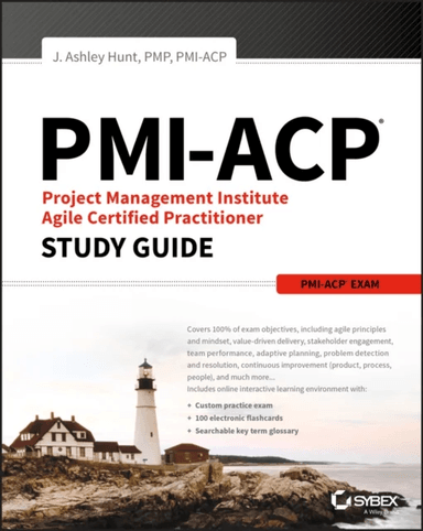 PMI-ACP Project Management Institute Agile Certified Practitioner Exam Study Guide av J. Ashley Hunt