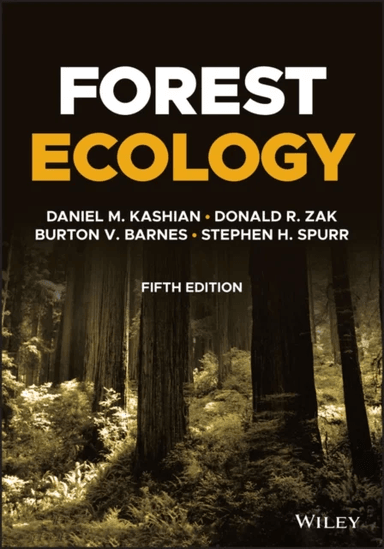 Forest Ecology av Daniel M. (Wayne State University USA) Kashian, Donald R. (University of Michigan USA) Zak, Burton V. (University of Michigan USA) B