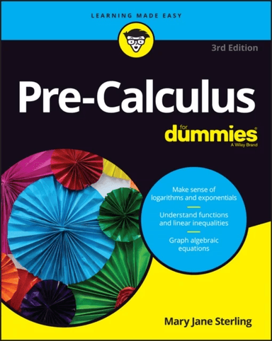 Pre-Calculus For Dummies av Mary Jane (Bradley University Peoria IL) Sterling
