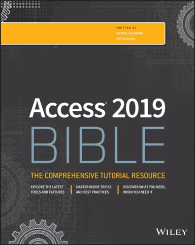 Access 2019 Bible av Michael (McKinney TX) Alexander, Richard Kusleika