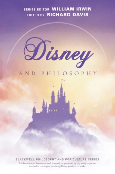 Disney and Philosophy