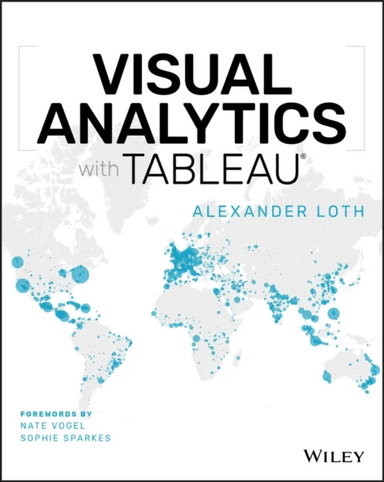 Visual Analytics with Tableau av Alexander Loth