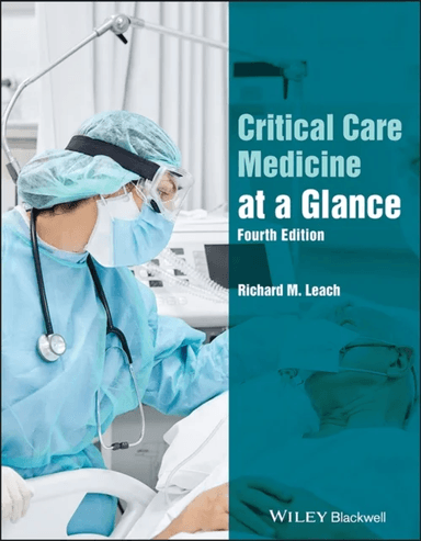 Critical Care Medicine at a Glance av Richard M. (St Thomas' Hospital) Leach