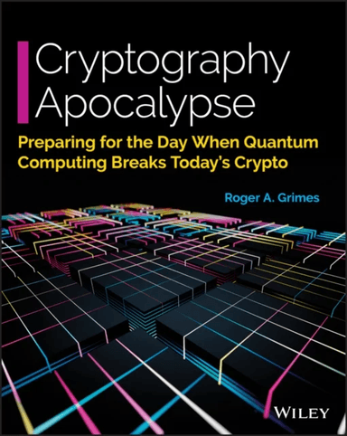 Cryptography Apocalypse av Roger A. Grimes