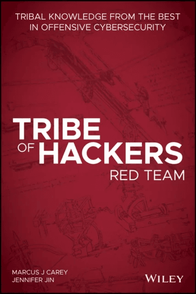 Tribe of Hackers Red Team av Marcus J. Carey, Jennifer Jin