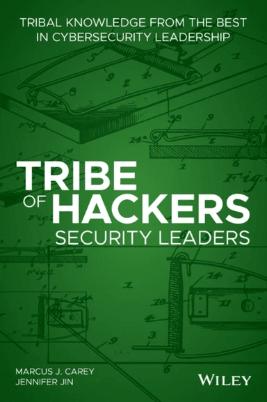 Tribe of Hackers Security Leaders av Marcus J. Carey, Jennifer Jin
