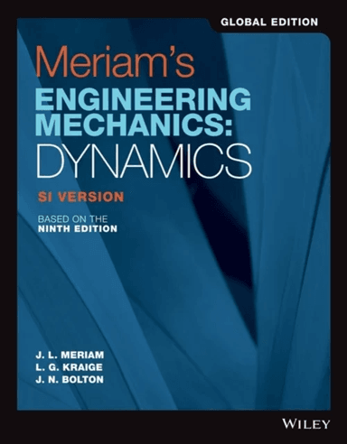 Meriam's Engineering Mechanics av James L. (University of California Santa Barbara) Meriam, L. G. (Viginia Polytechnic Institute and State Univer