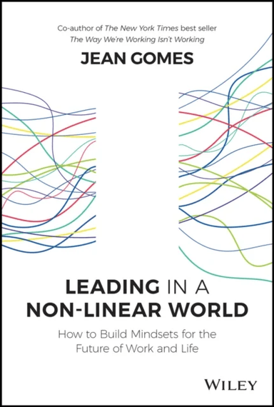 Leading in a Non-Linear World av Jean Gomes