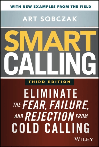 Smart Calling av Art Sobczak