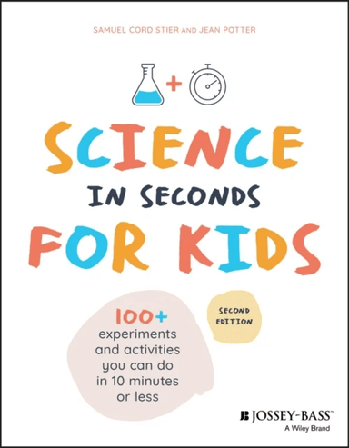 Science in Seconds for Kids av Samuel Cord Stier, Jean Potter
