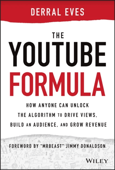 The YouTube Formula av Derral Eves