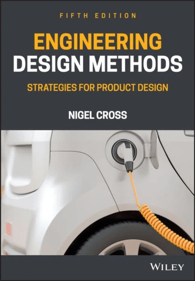 Engineering Design Methods av Nigel Cross