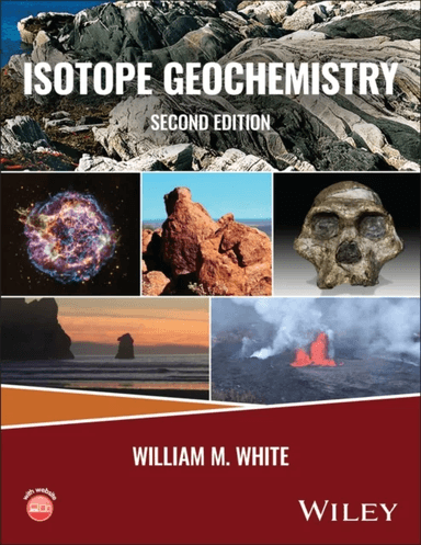 Isotope Geochemistry av William M. (Cornell University) White