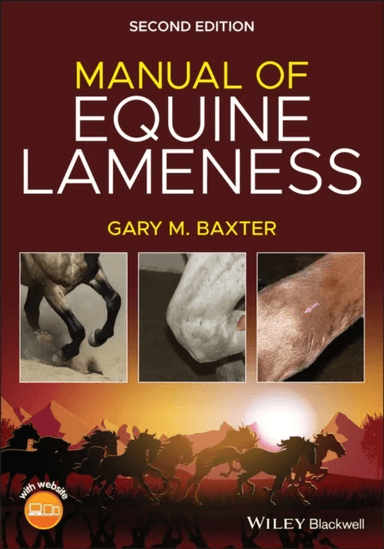 Manual of Equine Lameness av Gary M. (Colorado State University Fort Collins Colorado) Baxter