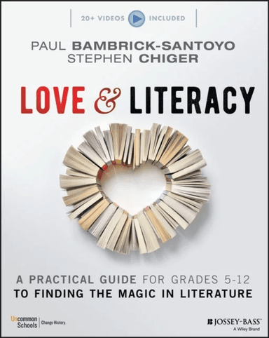 Love &amp; Literacy av Paul Bambrick-Santoyo, Stephen Chiger