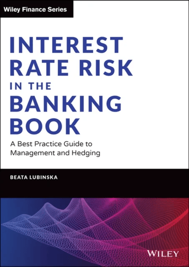 Interest Rate Risk in the Banking Book av Beata Lubinska