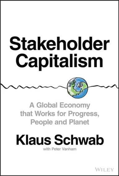 Stakeholder Capitalism av Klaus Schwab