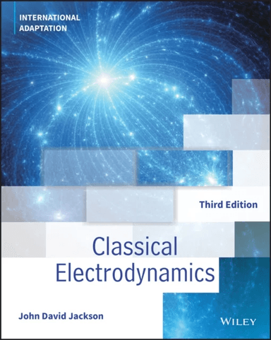 Classical Electrodynamics av John David (University of California Berkeley) Jackson