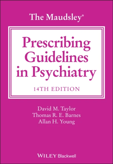 The Maudsley Prescribing Guidelines in Psychiatry av David M. (Maudsley Hospital) Taylor, Thomas R. E. (Charing Cross &amp; Westminster Medical School