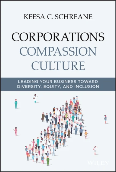 Corporations Compassion Culture av Keesa C. Schreane